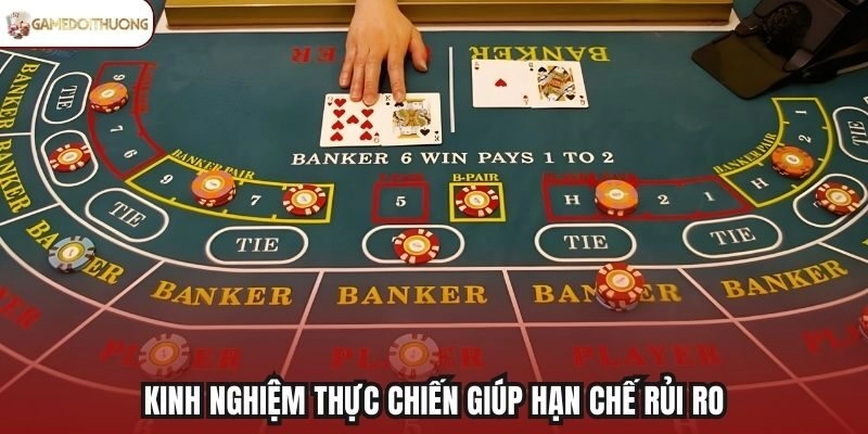 Kinh nghiệm thực chiến giúp hạn chế rủi ro