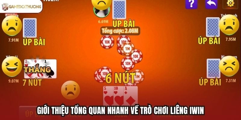 Giới thiệu tổng quan nhanh về trò chơi Liêng Iwin